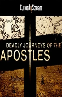 Deadly Journeys of the Apostles