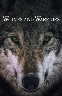Wolves and Warriors