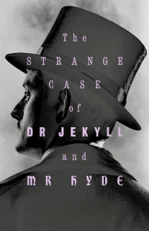 The Strange Case of Dr. Jekyll & Mr. Hyde