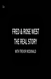 Fred & Rose West the Real Story with Trevor McDonald