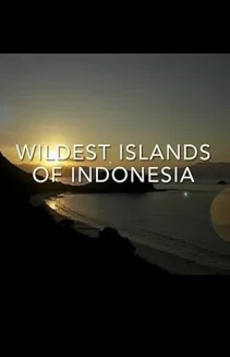 Wildest Islands of Indonesia