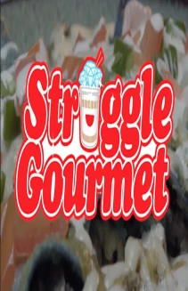 Struggle Gourmet