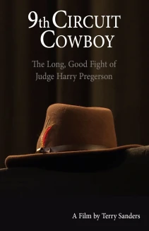 9th Circuit Cowboy: The Long, Good Fight of Judge Harry Pregerson