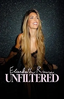 Elisabeth Rioux: Unfiltered