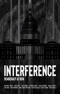 Interference: Democracy at Risk
