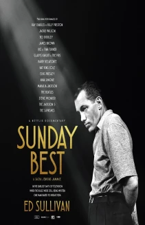 Sunday Best: The Untold Story of Ed Sullivan