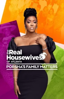 The Real Housewives of Atlanta: Porsha's Family Matters