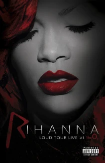 Rihanna: Loud Tour Live at the O2