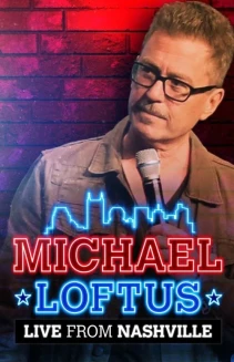 Michael Loftus: Live from Nashville