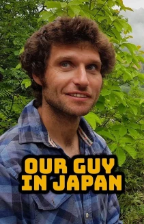 Our Guy in Japan