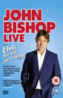 John Bishop Live: The Elvis Has Left the Building Tour