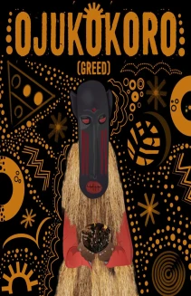 Ojukokoro: Greed