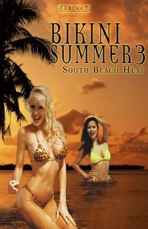 Bikini Summer III: South Beach Heat