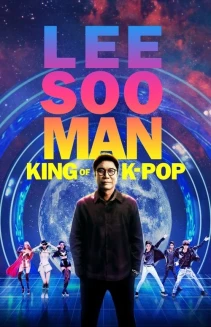 Lee Soo Man: King of K-Pop