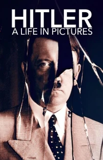 Hitler: A Life in Pictures