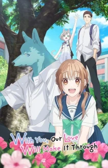 With You, Our Love Will Make It Through