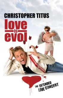 Christopher Titus: Love Is Evol
