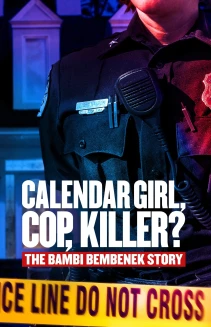 Calendar Girl, Cop, Killer? The Bambi Bembenek Story