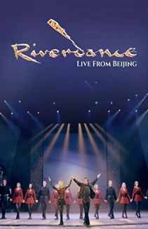 Riverdance Live from Beijing