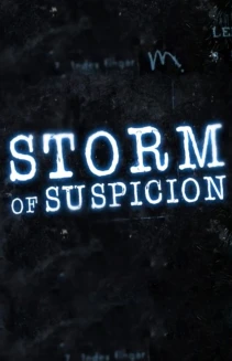 Storm of Suspicion