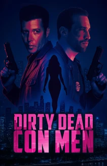 Dirty Dead Con Men