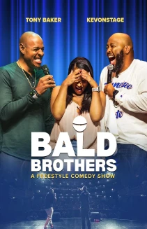 Bald Brothers: A Freestyle Comedy Show