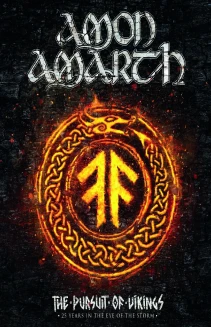 Amon Amarth: The Pursuit of Vikings - 25 Years in the Eye of the Storm