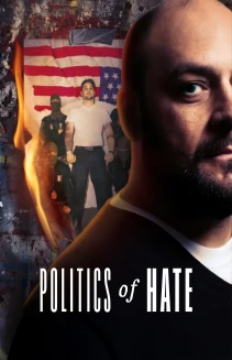 The Politics of Hate