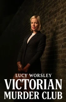 Lucy Worsley: Victorian Murder Club