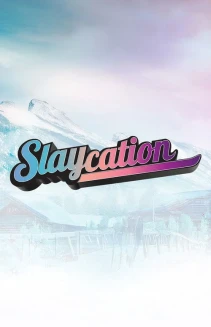 Slaycation