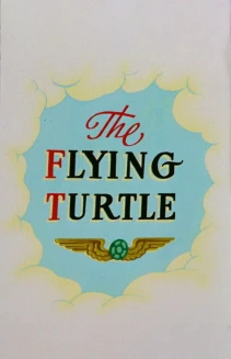 The Flying Turtle