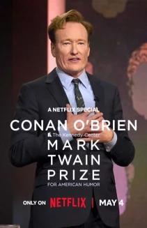 Conan O'Brien: The Kennedy Center Mark Twain Prize for American Humor