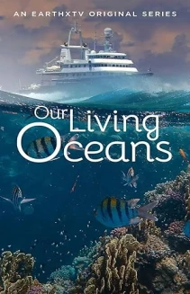 Our Living Oceans