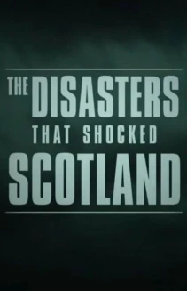 The Disasters that Shocked Scotland