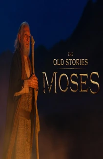 The Old Stories: Moses