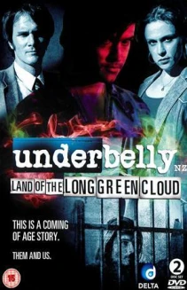 Underbelly: Land of the Long Green Cloud
