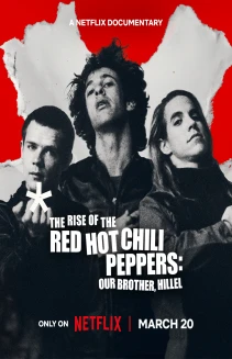 The Rise of the Red Hot Chili Peppers: Our Brother, Hillel