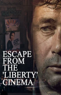 Escape from the 'Liberty' Cinema