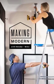 Making Modern with Brooke and Brice