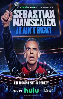 Sebastian Maniscalco: It Ain't Right