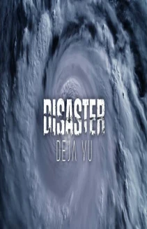 Disaster Deja vu