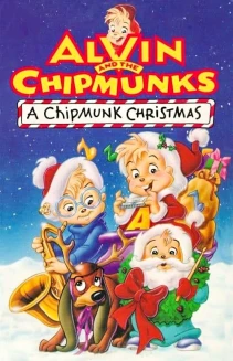 Alvin and the Chipmunks: A Chipmunk Christmas