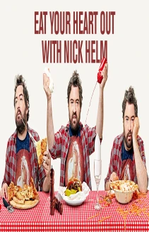 Eat Your Heart Out with Nick Helm