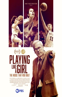 Playing Like a Girl: The House That Rob Built