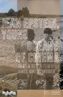 Jean Epstein, Young Oceans of Cinema