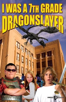 I Was a 7th Grade Dragon Slayer