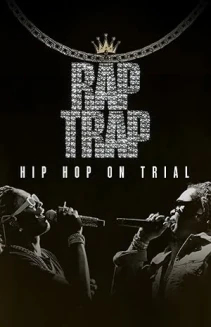 Rap Trap: Hip Hop on Trial