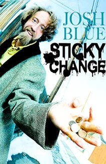 Josh Blue: Sticky Change