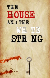 The House and the White String